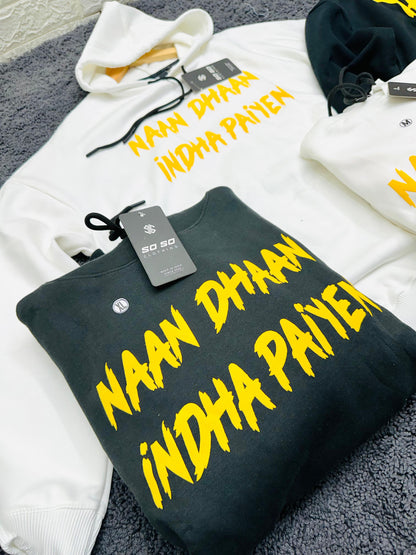 Yaarda Andha Paiyen Naan Dhawan Andha Paiyen Hoodies